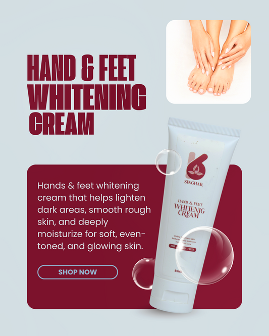 Singhar Hand & Feet Whitening Cream